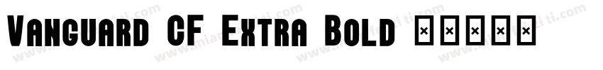 Vanguard CF Extra Bold字体转换